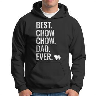 Best Chow Chow Dad Ever Cool Dog Owner Hoodie - Monsterry AU