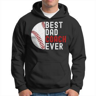 Best Dad Coach Ever Baseball Father's Day Hoodie - Seseable
