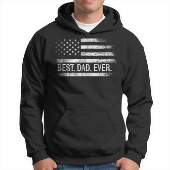 Best Dad Ever American Flag Dad Father's Day Hoodie - Thegiftio UK