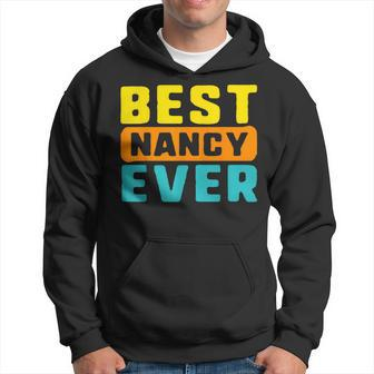 Best Nancy Ever Vintage Name Birthday Present Name Christmas Hoodie - Seseable