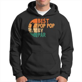 Best Pop-Pop By Par Golfing Grandpa Golf Golfer Poppop Hoodie - Monsterry DE