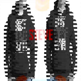 Best Steve Ever Men's Dad Idea Hoodie | Seseable CA