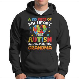 A Big Piece Of My Heart Has Autism And He Calls Me Grandma Hoodie - Seseable