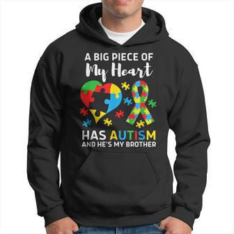 A Big Piece Of My Heart Has Autism And He's My Brother Hoodie - Thegiftio UK