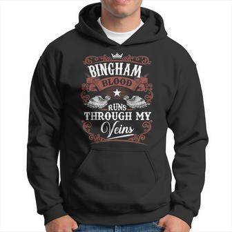 Bingham Blood Runs Through My Veins Vintage Family Name Hoodie - Monsterry