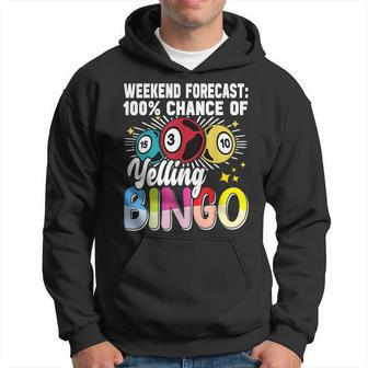 Bingo Yelling Bingo Player Gambling Bingo Hoodie - Seseable