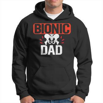 Bionic Hip Dad Broken Hip Replacement Surgery Recovery Hoodie - Monsterry CA