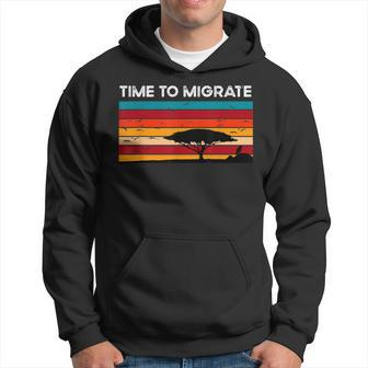 Bird Enthusiasts Flying Migrating Time To Migrate Hoodie - Monsterry CA