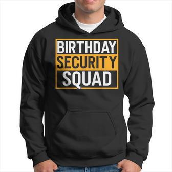 Birthday Security Squad Family Party Best Ever Hoodie - Seseable