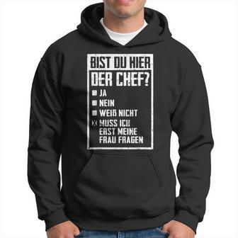 Bist Du Hier Der Chef Bist Du Hier Der Chef Black S Hoodie - Seseable