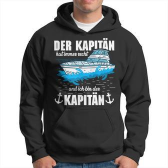 Boat Der Kapitän Hat Immer Right Hoodie - Seseable