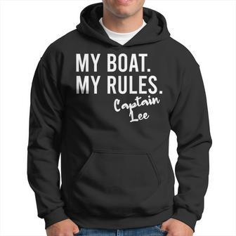 My Boat My Rules Captain Lee Personalized Boating Name Hoodie - Seseable