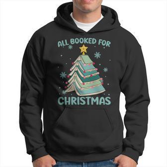 All Booked For Christmas Book Lover Xmas Tree Reading Hoodie - Seseable