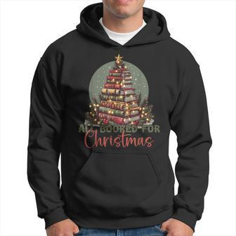 All Booked For Christmas Tree Book Lover Bookworm Hoodie - Seseable