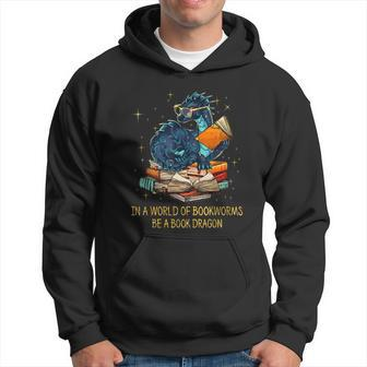 Books Lovers Bookworm Geek Nerd Be Book Dragon Idea Hoodie - Thegiftio UK