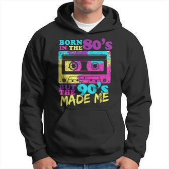 Born In The 80S But 90S Made Me Vintage Cassette Hoodie - Monsterry