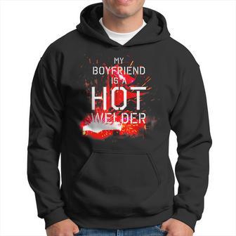 My Boyfriend Is A Hot Welder Girlfriend Hoodie - Monsterry