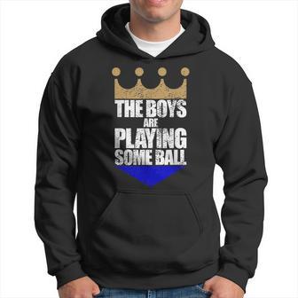 The Boys Are Playing Some Ball Saying Vintage Hoodie - Thegiftio UK