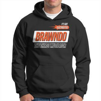 Brawndo The Thirst Mutilator Hoodie - Thegiftio UK