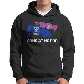 Come At Me Bro Gorilla Game Monke Tag Vr Gamer Hoodie - Monsterry
