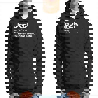 Brock Definition Of Perfection Brock Hoodie - Monsterry