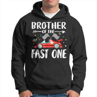Brother Of The Fast One Birthday 1St Race Car Family Party Hoodie - Monsterry