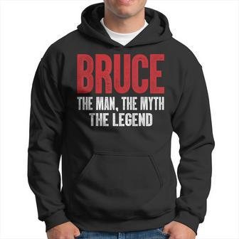 Bruce The Man The Myth The Legend Bruce First Given Name Hoodie - Seseable