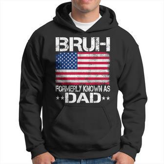 Bruh Formerly Known As Dad American Flag Father's Day Hoodie - Thegiftio UK