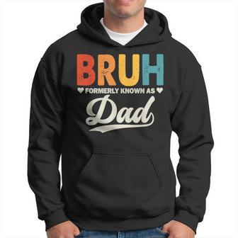 Bruh Formerly Known As Dad Father's Day Present From Son Boy Hoodie - Thegiftio UK