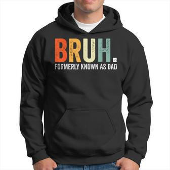 Bruh Formerly Known As Dad Father's Day Idea 2024 Hoodie - Thegiftio UK