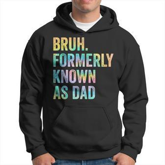 Bruh Formerly Known As Dad Fathers Day Dad Men Hoodie - Thegiftio UK