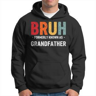 Bruh Formerly Known As Dad For Grandfather Father's Day Hoodie - Thegiftio UK