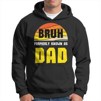 Bruh Formerly Known As Dad Humorous Father’S Day Hoodie - Thegiftio UK