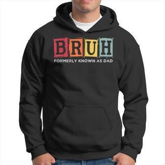 Bruh Formerly Known As Dad Retro Vintage Dad Father's Day Hoodie - Thegiftio UK