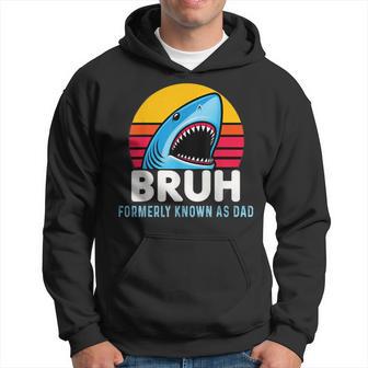 Bruh Formerly Known As Dad Shark Father's Day Shark Lover Hoodie - Thegiftio UK