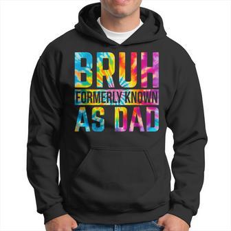 Bruh Formerly Known As Dad Tie Dye Dad Father's Day Hoodie - Thegiftio UK