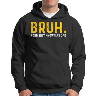 Bruh Formerly Known As Dad Vintage Father's Day Men Hoodie - Seseable