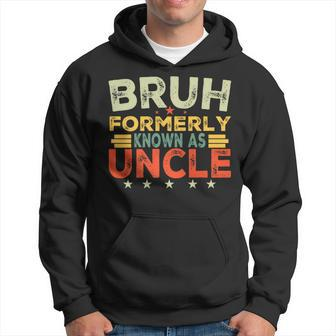 Bruh Formerly Known As Uncle Brush Uncle Father's Day Hoodie - Thegiftio UK