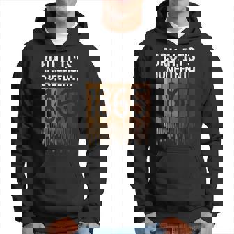 Bruh Its Junenth 1865 Freedom Day Melanin African History Hoodie - Thegiftio UK