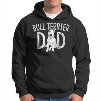 Bull Terrier Dad Dog Lover Owner Bull Terrier Daddy Hoodie | Mazezy