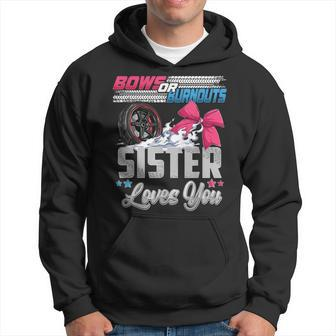 Burnouts Or Bows Gender Reveal Party Announcement Sister Hoodie - Thegiftio UK