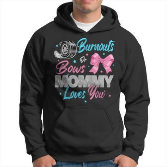 Burnouts Or Bows Mommy Loves You Gender Reveal Party Hoodie - Monsterry