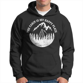 The Cabin Is My Happy Place T Distressed Vintage Look Hoodie - Monsterry