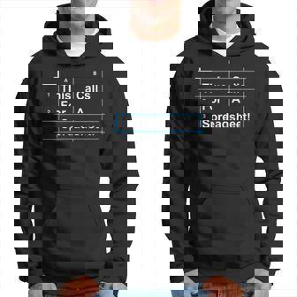 This Calls For A Spreadsheet Hoodie - Thegiftio
