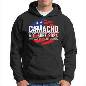 Camacho Not Sure For President 2024 Usa Hoodie - Thegiftio UK