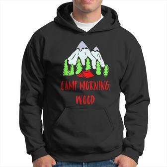 Camp Morning Wood Camping Hoodie - Monsterry