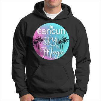Cancun Mexico The Sky Is Magic Summer Hoodie - Monsterry
