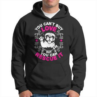 You Can't Buy Love But You Can Rescue It For Dog Lovers Hoodie - Monsterry AU