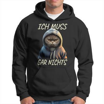 Cat Ich Muss Gar Nichts Egal Nein Müde Lounger Cat Hoodie - Seseable