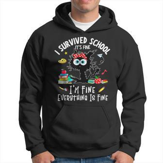 Cat I Survived School It's Fine I'm Fine Everythings Is Fine Hoodie | Mazezy AU
